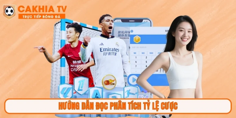 Hướng dẫn đọc phân tích tỷ lệ cược