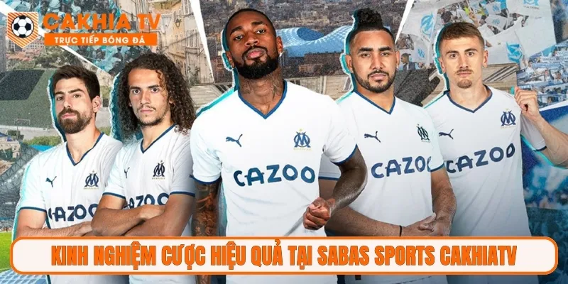 Kinh nghiệm cược hiệu quả tại Sabas Sports CakhiaTV