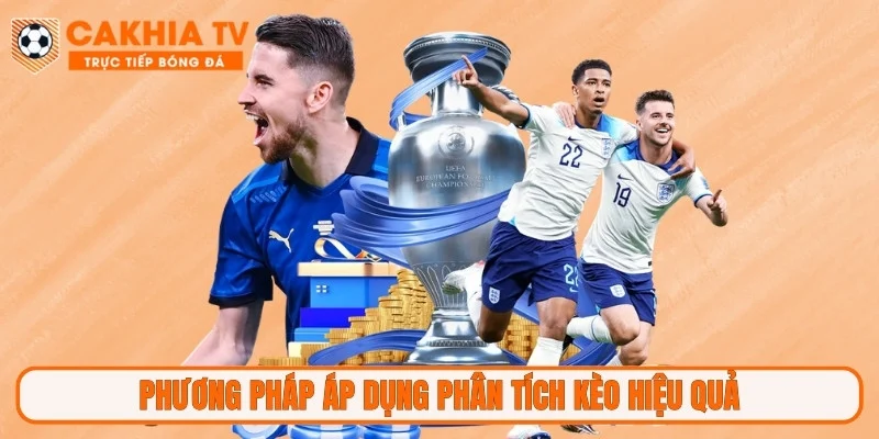 Phương pháp áp dụng phân tích kèo hiệu quả