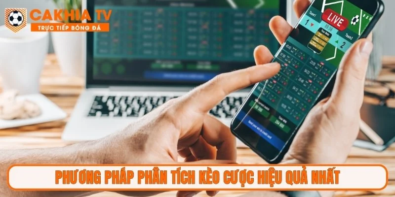 Phương pháp phân tích kèo cược hiệu quả nhất